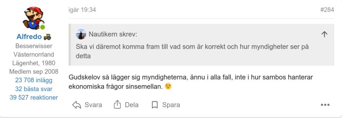 Alfredos inlägg i diskussionstråden inkluderar ett citat från Nautikern om myndigheters syn på något och svarar att myndigheter inte blandar sig i samboekonomiska frågor.