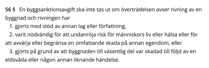 Textstycke ur Plan- och bygglagen kapitel 11, paragraf 56, som anger undantag från byggsanktionsavgift vid rivning av byggnad under särskilda omständigheter.