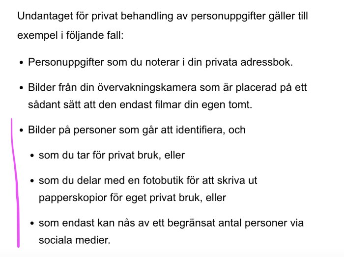 Utdrag från text om GDPR som listar undantag för privat behandling av personuppgifter, inklusive privata adressböcker och bilder från övervakningskameror.