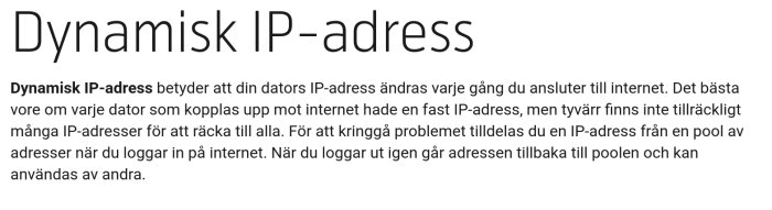 Dynamisk IP-adress" med beskrivning om att en dators IP-adress ändras varje gång den ansluts till internet och att adresser tilldelas från en pool.