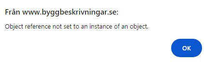 Felmeddelande från byggbeskrivningar.se som säger "Object reference not set to an instance of an object" och en knapp med texten "OK".