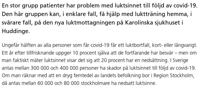 Text från inlägg om luktproblem och Covid-19, inklusive information om luktsinnesundersökningar och behandlingsalternativ på Karolinska sjukhuset i Huddinge.