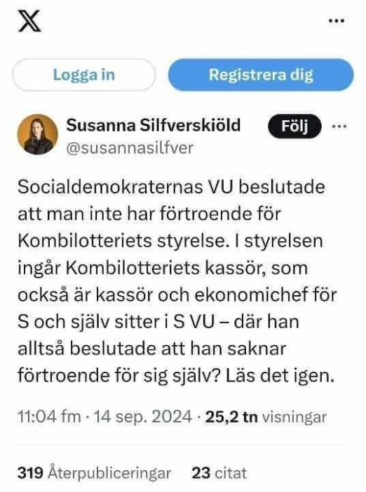 En tweet från Susanna Silfverskiöld som diskuterar Socialdemokraternas VUs beslut om bristande förtroende för en styrelse som inkluderar kassören och ekonomichefen för S.