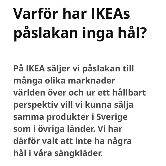 Skärmbild av IKEAs text om varför deras påslakan inte har hål, med fokus på hållbarhet och försäljning på olika marknader.