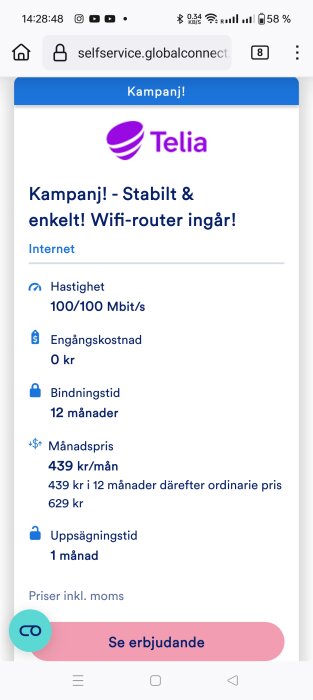 Skärmdump av Telias kampanjerbjudande för internet: 100/100 Mbit/s, 439 kr/mån i 12 månader, fri wifi-router, ingen engångskostnad, 12 månaders bindningstid, 1 månads uppsägningstid.