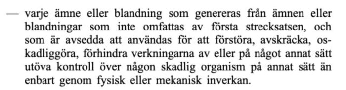 Citat från en text som definierar biocidprodukter, innehållandes regler kring ämnen som används för att förstöra eller avskräcka skadliga organismer.