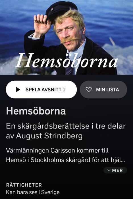 Affisch för TV-serien "Hemsöborna" med en man i sjömanskostym framför en skärgård. Text: "En skärgårdsberättelse i tre delar av August Strindberg".