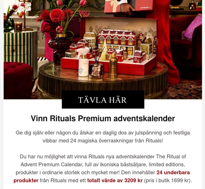 Reklam för Rituals Premium adventskalender, med 24 produkter värda 3209 kr, visas på ett bord med dekorationer och blommor, och en person håller en Rituals-påse.