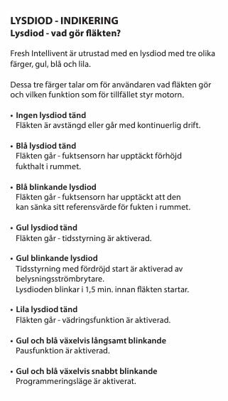 Manualtext som förklarar fläktens lysdiod-indikering inklusive färgerna gul, blå, blå blinkande, gul blinkande, lila, alternativt gul och blå växelvis blinkande.