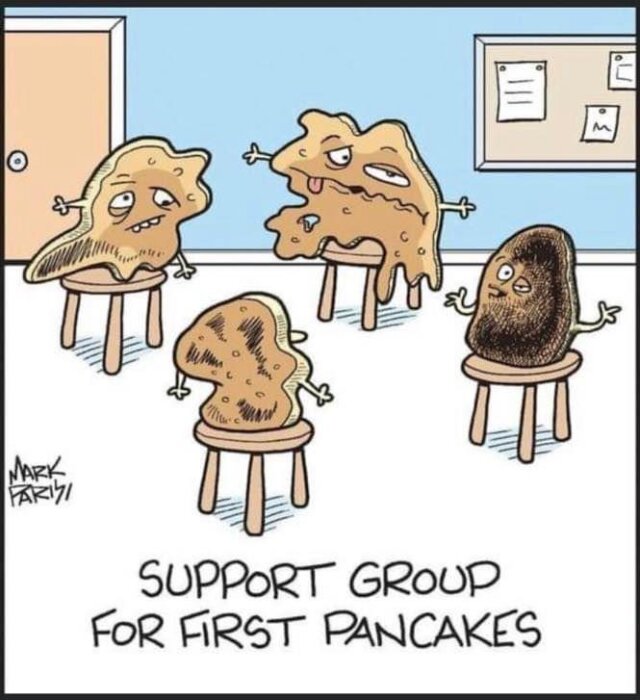 Tecknad bild av fyra deformerade pannkakor som sitter på stolar i en stödgrupp, med texten "Support Group for First Pancakes".