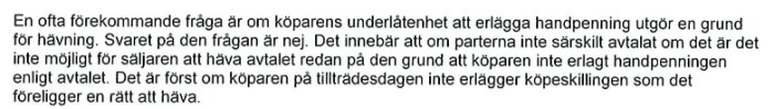 Text som förklarar att köparens underlåtenhet att betala handpenning inte automatiskt ger rätt till hävning av köpeavtalet.