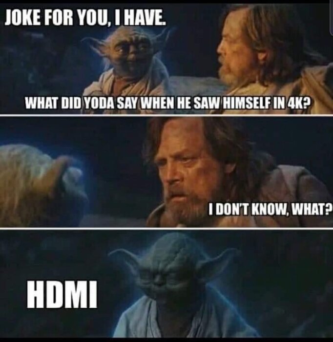 En meme med tre paneler där karaktärer från Star Wars skämtar om Yoda som säger "HDMI" när han ser sig själv i 4K.