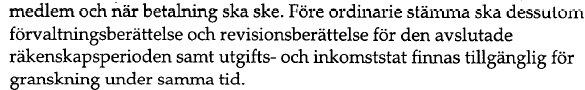 Text från stadgarna om dokumentation som krävs inför föreningsstämman, inklusive förvaltningsberättelse och revisionsberättelse för senaste räkenskapsperioden.