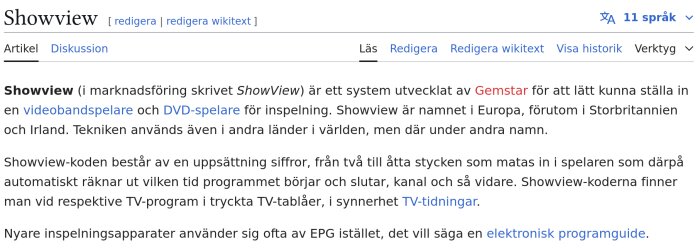 Wiki-artikel om Showview, ett system utvecklat av Gemstar för videobandspelare och DVD för att enkelt programmera inspelning genom att mata in numeriska koder.