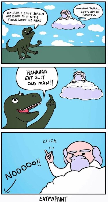 Tecknad serie där en T-Rex pratar med en gammal man på ett moln; dinosaurien skryter, och den gamle mannen trycker på en knapp, vilket upprör dinosaurien.