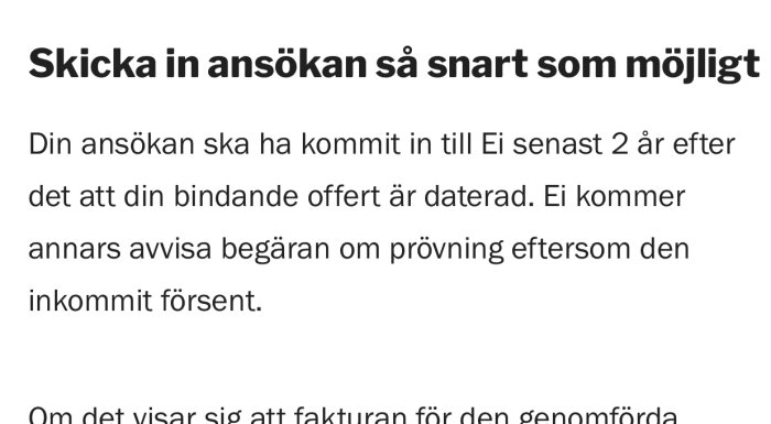 Textutdrag om att skicka in ansökan till Ei inom 2 år från offertdatum för att undvika avslag.