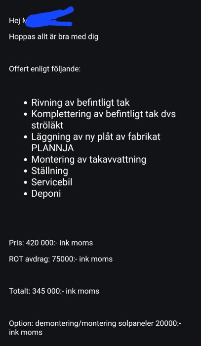 Offerthandling med detaljer om takrenovering, inklusive rivning, ny plåt, takavvattning, och kostnader med ROT-avdrag. Totalpris 345 000 kr ink moms.