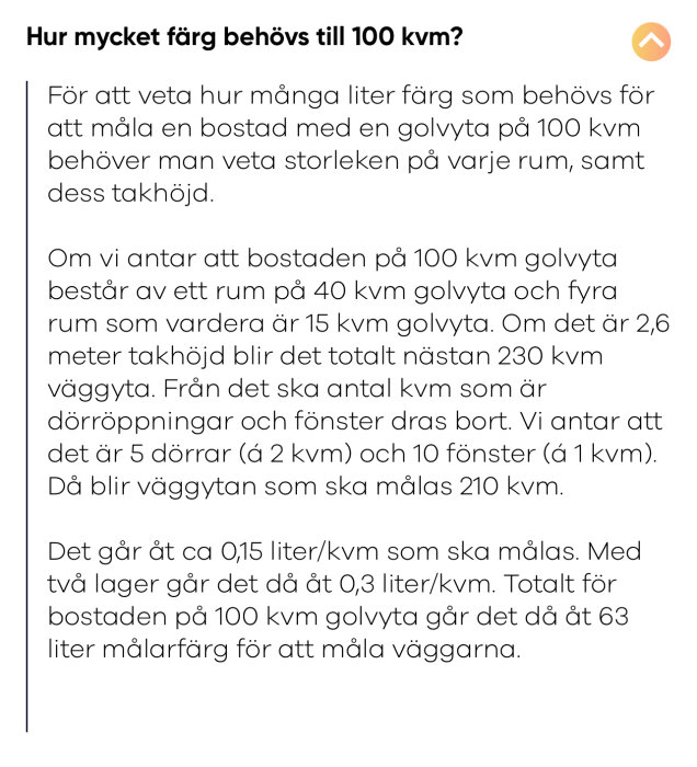 Instruktioner om beräkning av färgåtgång för att måla 100 kvadratmeter bostadsyta, inklusive rumsyta och takhöjd.