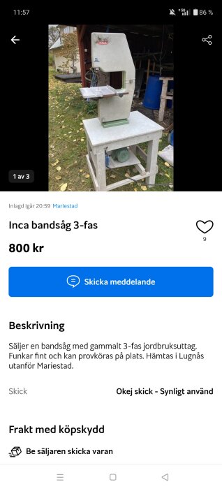 Inca bandsåg 3-fas på ett bord, utomhus med gräs och löv i bakgrunden, säljs i Mariestad för 800 kr enligt annons.