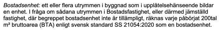 Textutdrag som definierar begreppet "bostadsenhet" enligt svensk standard SS 21054:2020.