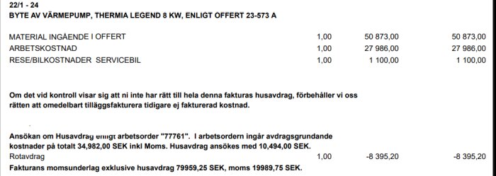 Offert på byte av värmepump, inkluderar kostnader för material, arbetskostnad och servicebil. Moms och husavdrag specificeras.