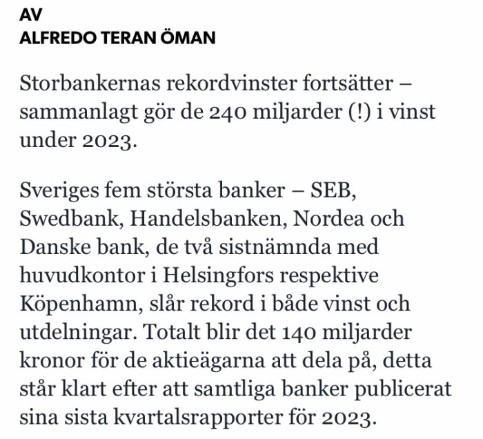 Text som beskriver storbankernas rekordvinster och utdelningar år 2023.