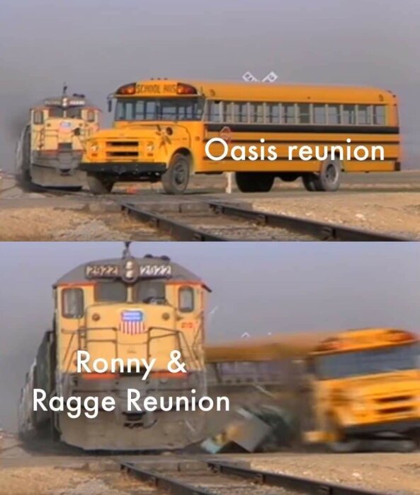 En skolgul buss står framför ett tåg på spåret med texten "Oasis reunion" över bilden, och i nästa bild krockar bussen med tåget med texten "Ronny & Ragge Reunion".