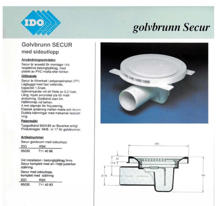 Produktbild och ritning av IDO Secur golvbrunn med sidoutlopp, visar brunnens helgjutna design i polypropylenplast och monteringsmått.