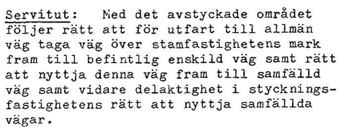 Textdokument med servitut som beskriver rätt att använda stamfastighetens mark för utfart till allmän väg.