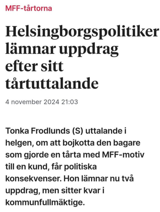 Artikel om Helsingborgspolitikers avgång efter kontroversiellt uttalande om MFF-tårta och dess politiska följder, daterad 4 november 2024.