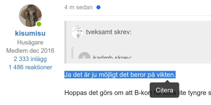 Skärmdump från forum där text markeras och citeringsknappen visas. Inlägg från användaren "tveksamt" och "karlmb" visas.