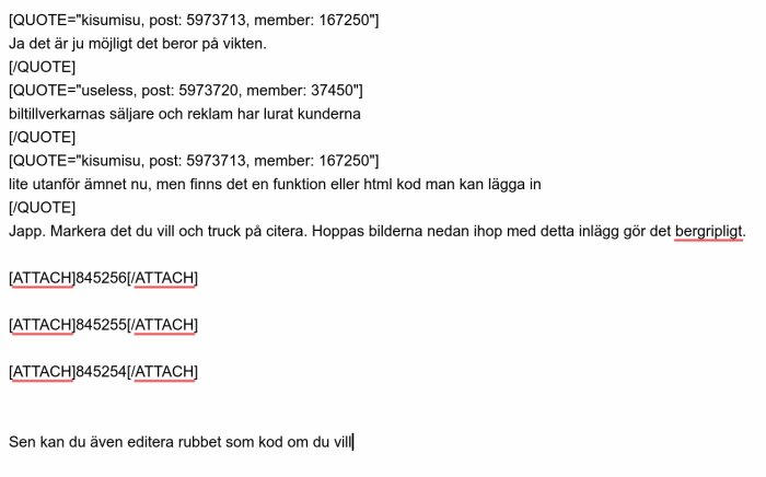 Textdiskussion angående citering och redigering i forum med bildbilagor markerade som [ATTACH].