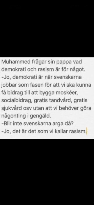 En textbild som diskuterar demokrati och rasism med fördomsfull ton mot invandrartjänster och svensk arbetsetik.