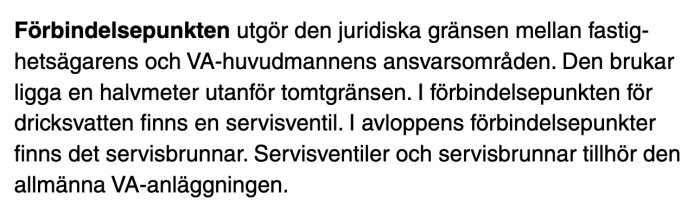 Text om förbindelsepunkten mellan fastighetsägare och VA-huvudmannen, beskriver servisansvar och plats utanför tomtgränsen.