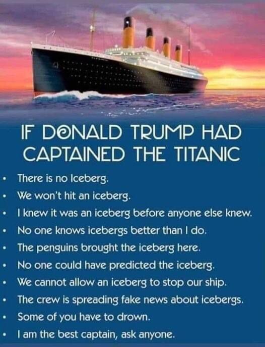 Bild av Titanic med text som föreställer vad Donald Trump skulle ha sagt som kapten på Titanic, inklusive kommentarer om isberg och ledarskap.