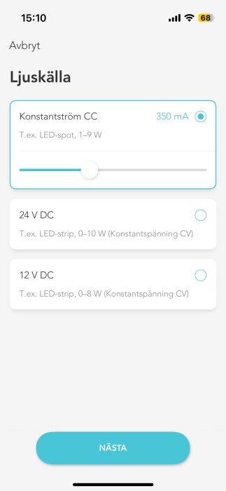 Appinställningsskärm för ljuskällor med alternativ för konstantström (350 mA) och 24V/12V DC, användare kan justera och klicka på nästa.