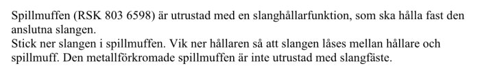 Instruktioner för användning av spillmuff RSK 803 6598 med slanghållarfunktion och beskrivning av monteringsprocessen.