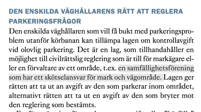 Text från transportstyrelsen om väghållares rättigheter att reglera parkeringsfrågor och ta ut avgifter, med fokus på samfällighetsföreningar.