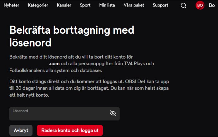 Bekräftelsesida för kontoavslut på TV4, med instruktion att ange lösenord för att ta bort kontouppgifter; knappar för "Avbryt" och "Radera konto och logga ut".