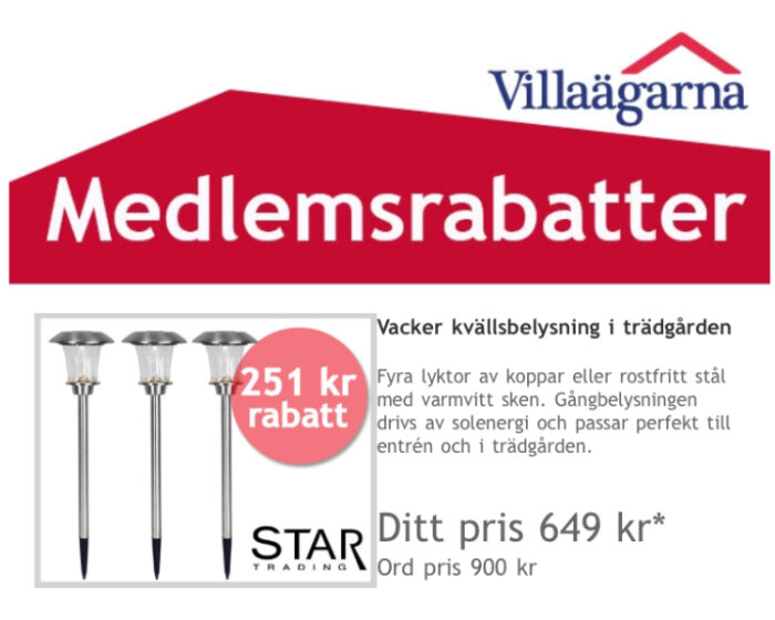 Reklam för solcellsdrivna trädgårdslyktor med medlemsrabatt, originalpris 900 kr, nu 649 kr. Rabatt på 251 kr, av Varumärket Star Trading.