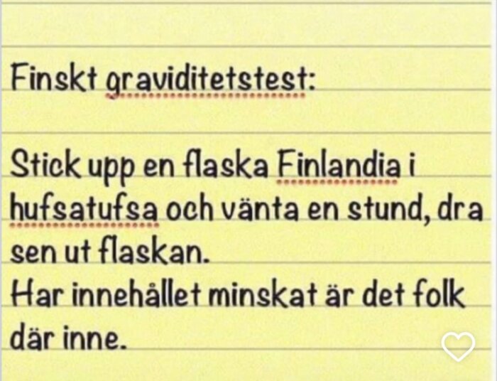 Text på gul bakgrund som beskriver ett "finskt graviditetstest" med humoristiskt innehåll om att använda en vodkaflaska.