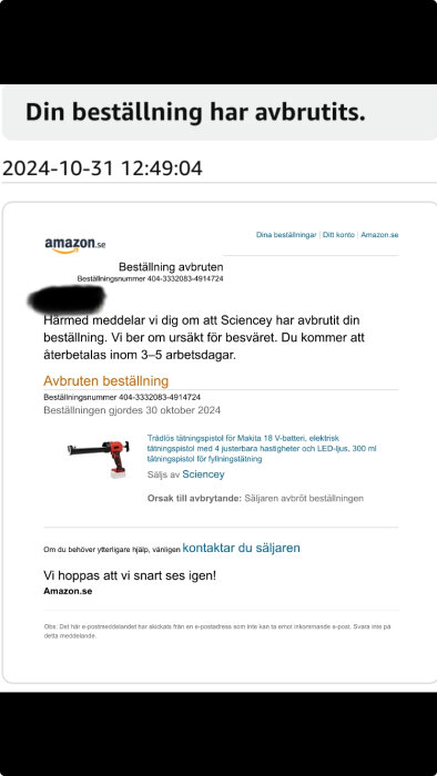 Skärmbild av mejl från Amazon.se om avbruten beställning av trådlös tätningspistol, med information om återbetalning och kontakt med säljaren.