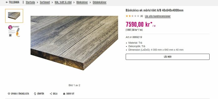 Bänkskiva i mörkt rökt ekträ med synlig ådring, dimensioner 4000x640x40 mm, pris 7590 kr, låg kundbetyg, kritik för sprickor vid fuktexponering.