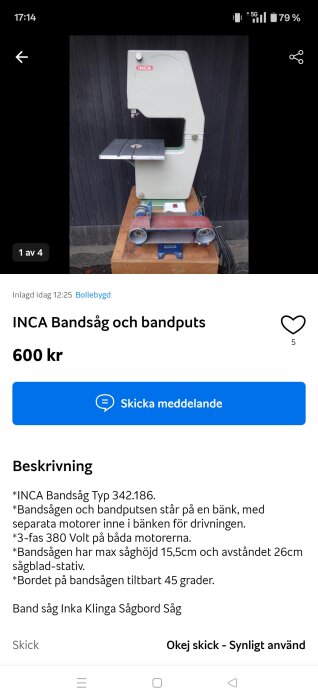 INCA bandsåg och bandputs maskin uppställd på en bänk, med separat motor för drift, säljes för 600 kr.