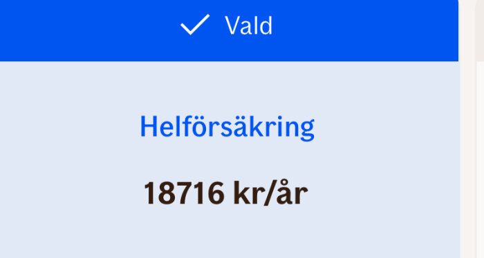 Helförsäkring vald kostar 18716 kr per år.