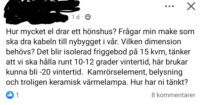 Diskussionsinlägg om elförbrukning och byggnation av ett isolerat hönshus med värme och belysning, frågor kring kabeldimension.