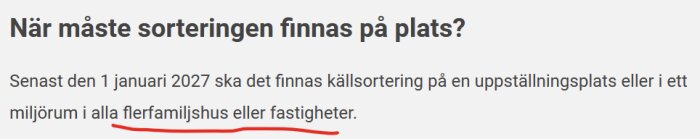 Text med rubrik om sopsortering, betonar kravet på flerfamiljshus eller fastigheter senast 2027, ordet "flerfamiljshus" är understruket.