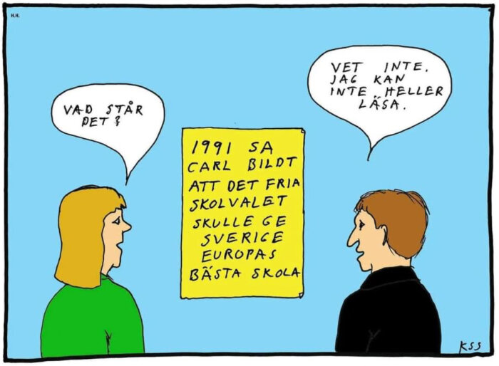 Serieteckning med två personer som diskuterar en text. Kvinnan säger "Vad står det?" och mannen svarar "Vet inte. Jag kan inte heller läsa.