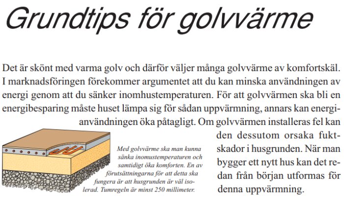 Illustration av golvvärmesystem och text om komfort och energibesparing. Betonar vikten av bra isolering för effektiv uppvärmning och att undvika fuktskador.