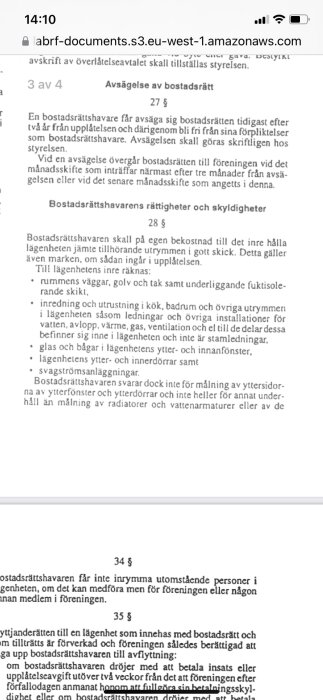 Utdrag ur bostadsrättsföreningens stadgar som beskriver avsägelse av bostadsrätt och bostadsrättshavarens rättigheter och skyldigheter.